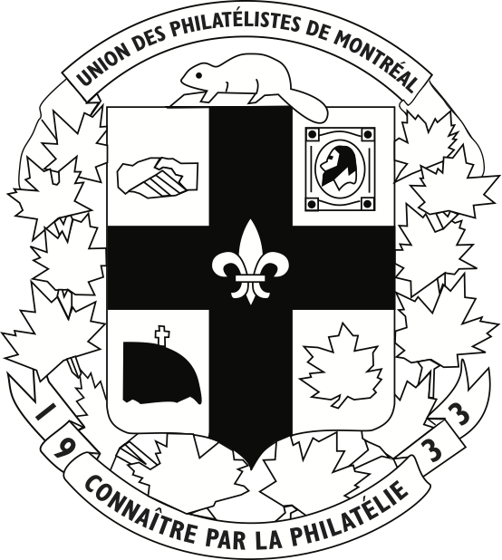 Union des philatélistes de Montréal Fondée en 1933 Connaître par la philatélie